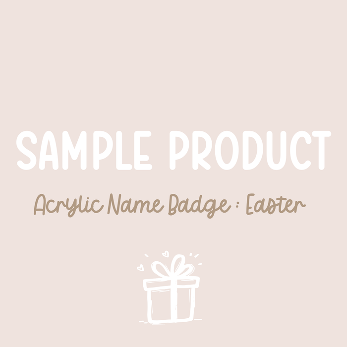Sample Product : Acrylic Name Badge