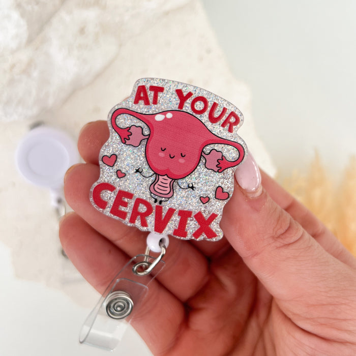 Acrylic Badge Reel - At Your Cervix