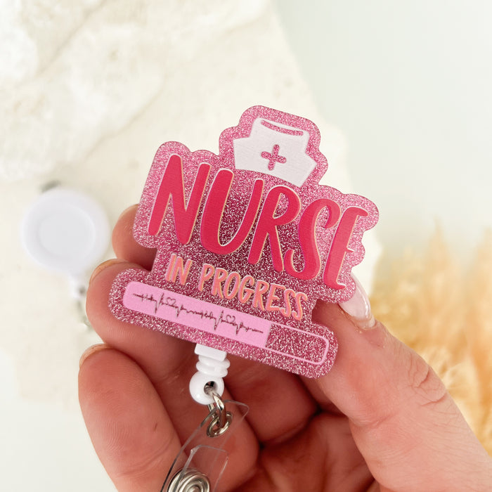 Acrylic Badge Reel - Nurse in Progress